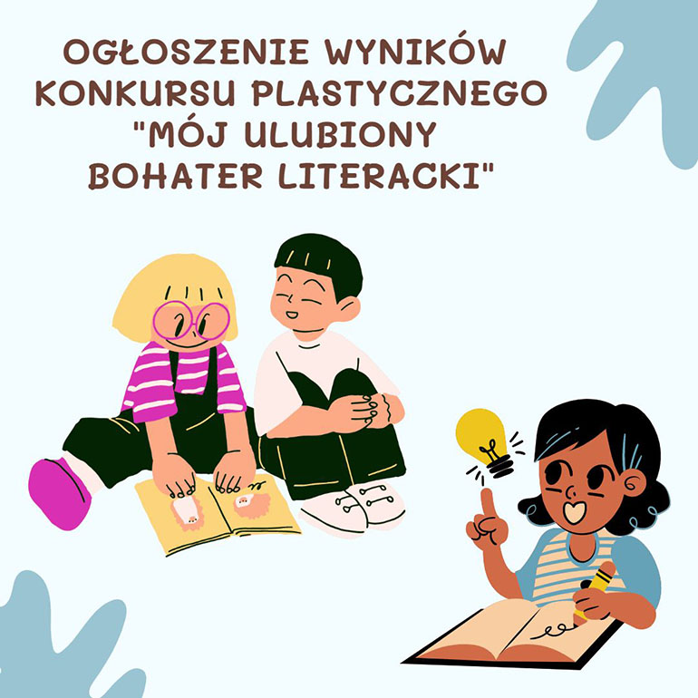 konkurs plastyczny m&oacute;j ulubiony bohater literacki