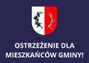 grafika z napisem ostrzeżenie dla mieszkańców gminy